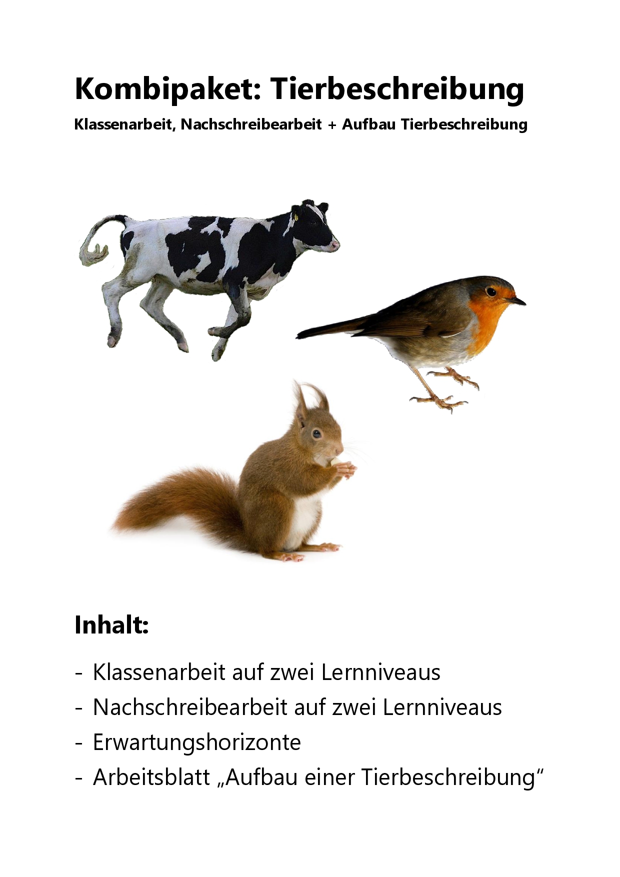 Tierbeschreibung Kombipaket. Klassenarbeit und Nachschreibearbeit