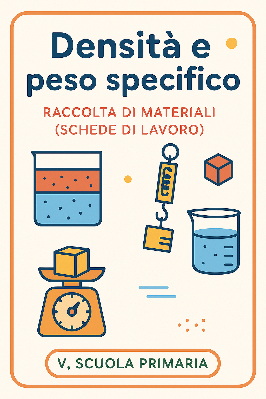 Raccolta di materiali: Densit e peso specifico (schede di lavoro) - Materiale didattico per la materia Fisica Raccolta di materiali: Densit e peso specifico (schede di lavoro) - Materiale didattico per la materia Fisica